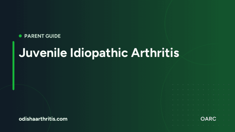 Juvenile Idiopathic Arthritis: 5 Early Signs Every Parent in Odisha Should Know