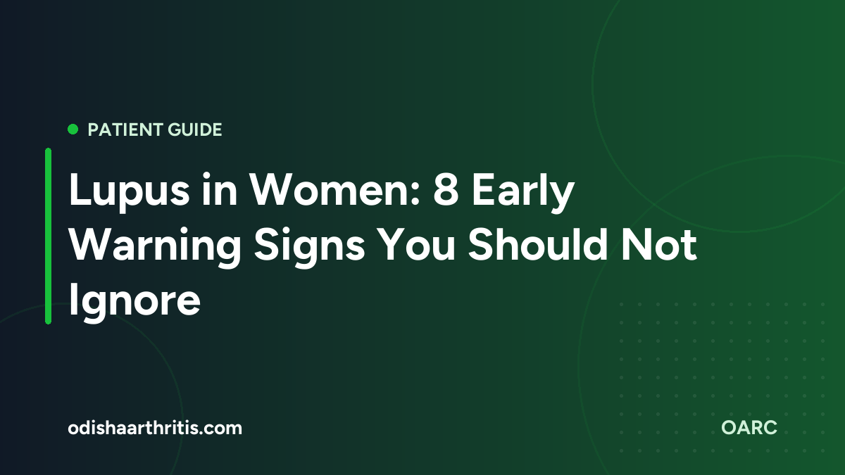 Lupus in Women: 8 Early Warning Signs You Should Not Ignore
